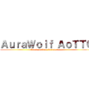ＡｕｒａＷｏｌｆ ＡｏＴＴＧ (Attack on Titan Tribute Game)