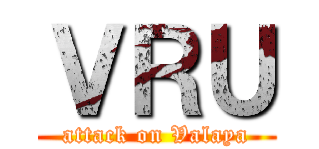ＶＲＵ (attack on Valaya)