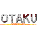 ＯＴＡＫＵ (SHOWTIME)