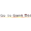 Ｇｏ ｔｏ Ｇａｍｅ Ｂｏａｒｄ ()