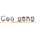 Ｃｅｏ ｇａｎｇ  (Gaming with Champs)