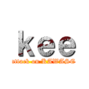 ｋｅｅ (attack on KAWASE)