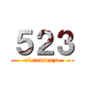 ５２３ (el comienzo)
