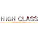 ＨＩＧＨ ＣＬＡＳＳ (Master's Ms'Sin)