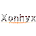 Ｘｏｎｈｙｘ (Tempyx Production)