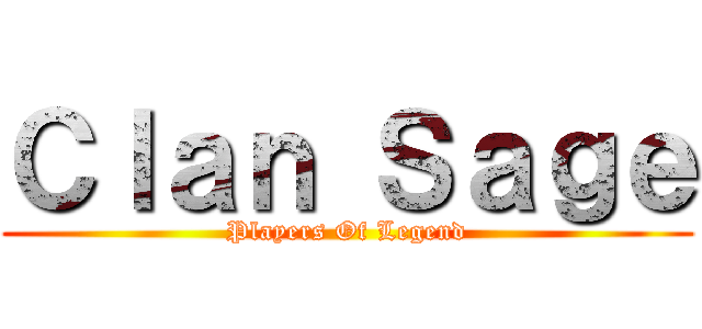 Ｃｌａｎ Ｓａｇｅ (Players Of Legend)