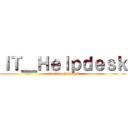 ＩＴ＿Ｈｅｌｐｄｅｓｋ (attack on helpdesk)
