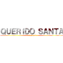 ＱＵＥＲＩＤＯ ＳＡＮＴＡ (Emily Yazmin )