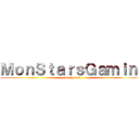 ＭｏｎＳｔａｒｓＧａｍｉｎｇ (E-sports)