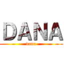 ＤＡＮＡ (dana)