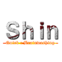 Ｓｈｉｎ (Quirk : Brainwashing)