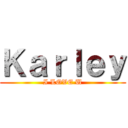 Ｋａｒｌｅｙ (I LOVE U)