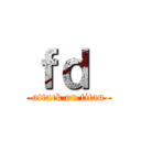 ｆｄ  (attack on titan)