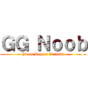 ＧＧ Ｎｏｏｂ (Pleas Report Arisaka)