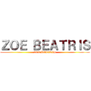 ＺＯＥ ＢＥＡＴＲＩＳ (ZOE BEATRIS)