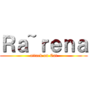Ｒａ~ｒｅｎａ (attack on Cat)