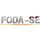 ＦＯＤＡ－ＳＥ (NÃO PERGUNTEI)