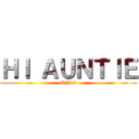 ＨＩ ＡＵＮＴＩＥ (ON99)
