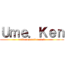 Ｕｍｅ．Ｋｅｎ (uniform number is 2 )