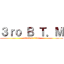 ３ｒｏ Ｂ Ｔ．Ｍ (attack on titan)