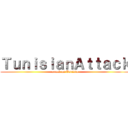 ＴｕｎｉｓｉａｎＡｔｔａｃｋ (attack on Tunisia)