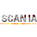 ＳＣＡＮＩＡ ()