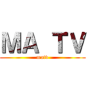 ＭＡ ＴＶ (matv)