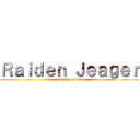 Ｒａｉｄｅｎ Ｊｅａｇｅｒ (attack on titan)