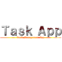 Ｔａｓｋ Ａｐｐ (Task Management App)