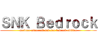 ＳＮＫ Ｂｅｄｒｏｃｋ (serveur minecraft snk sur bedrock edition)