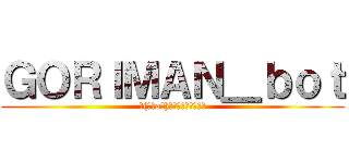 ＧＯＲＩＭＡＮ＿ｂｏｔ (┌(┌＾o＾)┐ホモォ・・・・・)