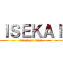 ＩＳＥＫＡＩ (attack on titan)