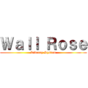 Ｗａｌｌ Ｒｏｓｅ (Library System)