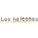 Ｌｏｓ ｈａｌｃｏｎｅｓ (Imperial)