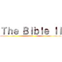 Ｔｈｅ Ｂｉｂｌｅ ＩＩ (Sex?)