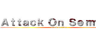 Ａｔｔａｃｋ Ｏｎ Ｓｅｒｍｉｎｏ (attack on titan)