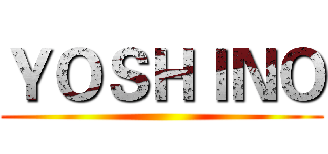 ＹＯＳＨＩＮＯ ()