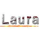 Ｌａｕｒａ (Hatake Kuroashi)