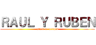 ＲＡＵＬ Ｙ ＲＵＢＥＮ (attack on metapod)