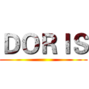 ＤＯＲＩＳ ()
