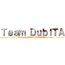 Ｔｅａｍ ＤｕｂＩＴＡ (Abridge on Titan (DUB ITA))