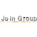Ｊｏｉｎ Ｇｒｏｕｐ ()