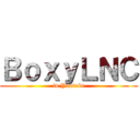 ＢｏｘｙＬＮＣ (in Youtube)