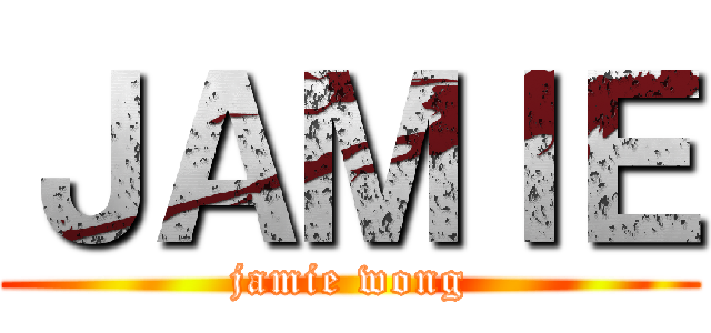 ＪＡＭＩＥ (jamie wong)