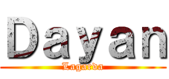 Ｄａｙａｎ (Lagarda)