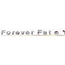 Ｆｏｒｅｖｅｒ Ｆａｔ の Ｙａｎ Ｊｉｅ (attack on titan)