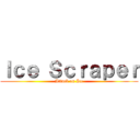 Ｉｃｅ Ｓｃｒａｐｅｒ (Attack on Ice)