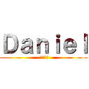 Ｄａｎｉｅｌ ( ダニエル)