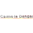 Ｃａｒｍｅｌａ Ｄａｎｇａｎａｎ ()