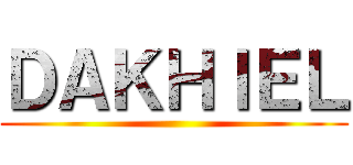 ＤＡＫＨＩＥＬ ()